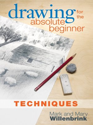 cover image of Drawing for the Absolute Beginner, Techniques